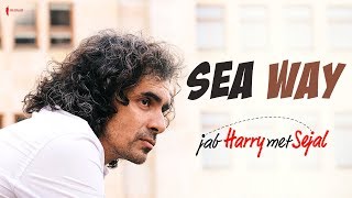Sea Way | Behind The Scenes | Jab Harry Met Sejal | Anushka Sharma, Shah Rukh Khan