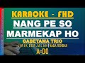 KARAOKE NANG PE SO MARMEKAP HO | Nada Pria Rendah - Gabetama Trio