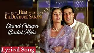 Chand Chupa Badal Mein Song With Lyrics | Hum Dil De Chuke Sanam | Cover Song | Kiran Sahni |