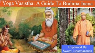 1. Yoga Vasistha - A Guide To Brahma Jnana