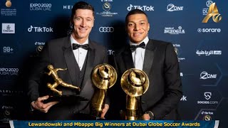 Lewandowski and Mbappe Big Winners at Dubai Globe Soccer Awards
