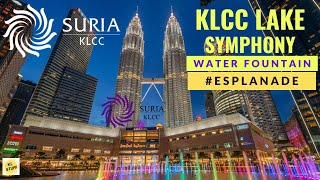 KLCC Lake Symphony Light \u0026 Sound Water Fountain | Esplanade @ Suria KLCC