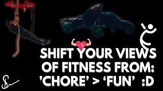 Shift Your View Of Fitness From 'Chore' 2 'Fun'