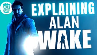 What the hell happened in Alan Wake?