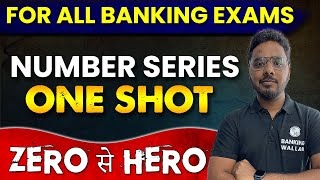 NUMBER SERIES in 1 Shot | From Basics to Advanced | For All Banking Exams ⚡