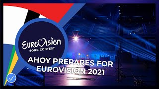 Rotterdam Ahoy: Building towards the best Eurovision 2021 experience