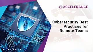 Cybersecurity Best Practices for Remote Teams