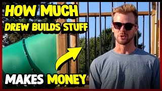 How Much Drew Builds Stuff Makes Money On YouTube 2023