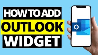 How To Add Outlook Widget On iPhone (iOS 14)