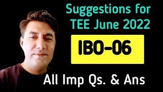 #IBO-06 #Important Suggestions for TEE June 2022