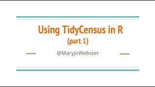 Using TidyCensus in R, part 1