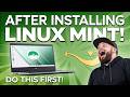 Installed Linux Mint? Do THIS Immediately! (10 Must-Know Tips)