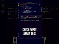 😱😱 Check if an Array is Empty or Not using JavaScript #shorts #javascript #programming #coding