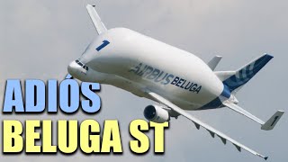 Airbus Retira el Beluga ST / Por qué?