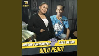 Gulu Pedot (feat. Ader Negro)