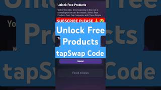 Unlock Free Products tapswap Code | Unlock Free Products tapswap Code | #tapswapcode