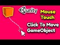 Unity Click To Move GameObject || Unity 3D Tutorial || Mouse/Touch