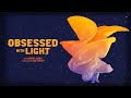 Obsessed With Light | In Theaters December 6 | Teaser