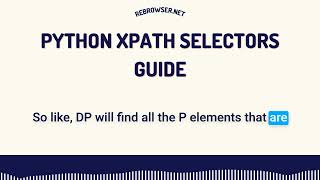 Python XPath Selectors Guide: Master Web Scraping & XML Parsing