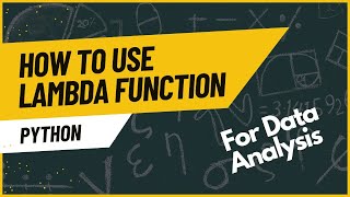 What is Lambda in Python? How to Use Lambda Python? Anonymous Function use in Pandas Python for Data