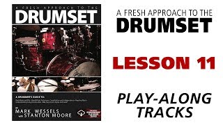 A Fresh Approach to the Drumset  Lesson 11 Play-Along Tracks