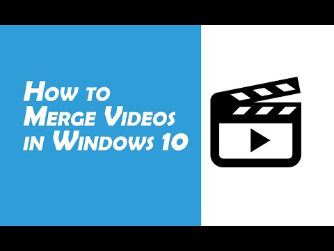 How to Merge Videos in Windows 10 | Combine video files in Windows 10