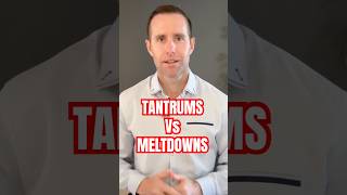 Tantrums Vs Meltdowns