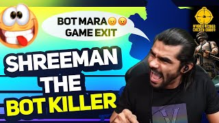 Shreeman The Bot Killer | Bot Mara Game Exit | BGMI Fun