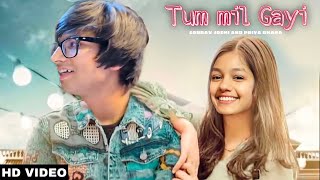 Tum Mil Gayi :- Sourav Joshi And Priya Dhapa | New Album Song