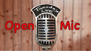 🎙️ Tuesday Live Open Mic ✨