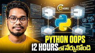 Python OOPs Complete Course in 12 Hours | Master Object-Oriented Programming in Telugu | PythonLife