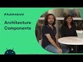 #AskAndroid at Android Dev Summit 2019 - Architecture Components