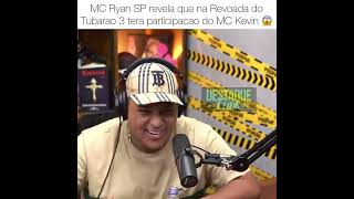 MC ryan sp revela que na revoada 3 MC Kevin vai está 🥺❤️ #mcryansp #mckevin #podpah #cortespodcast