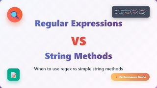 Regex vs String Methods: Which Should You Use?