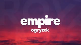 Ogryzek - EMPIRE (Ultra Slowed)