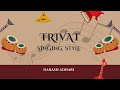 Trivat Singing Style | Original Composition | Darash Adhari, Choreography   Ishita Bhatnagar