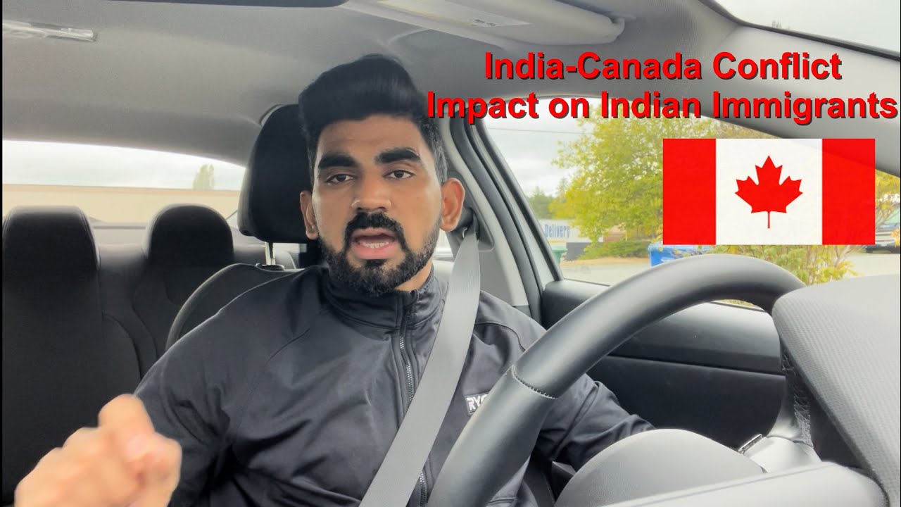 India-Canada Conflict: Effects On Indian Immigrants In Canada Explained ...