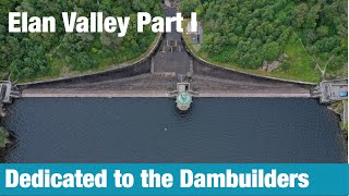 Elan Valley Dams Part I