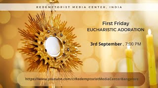First Friday Eucharistic Adoration- Friday 3rd September 2021 @ 7.00 P.M.
