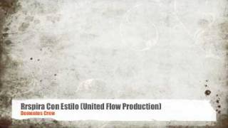 Dementos Crew - Respira Con Estilo (United Flow Production)