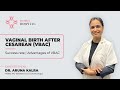 Vaginal Birth After Cesarean (VBAC): Success Rate & Advantages | Dr Aruna Kalra