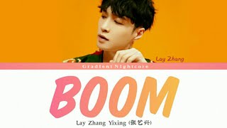 Lay Zhang Yixing (张艺兴) - Boom (蹦) (Color Coded Lyrics 歌词)