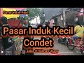 Condet Pasar Induk Kecil Ramai Melewati Kampung Gedong Kampung Tengah Jakarta Indonesia ASMRMotovlog