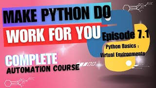 Virtual environments in Python || Python basics || Episode 7.1