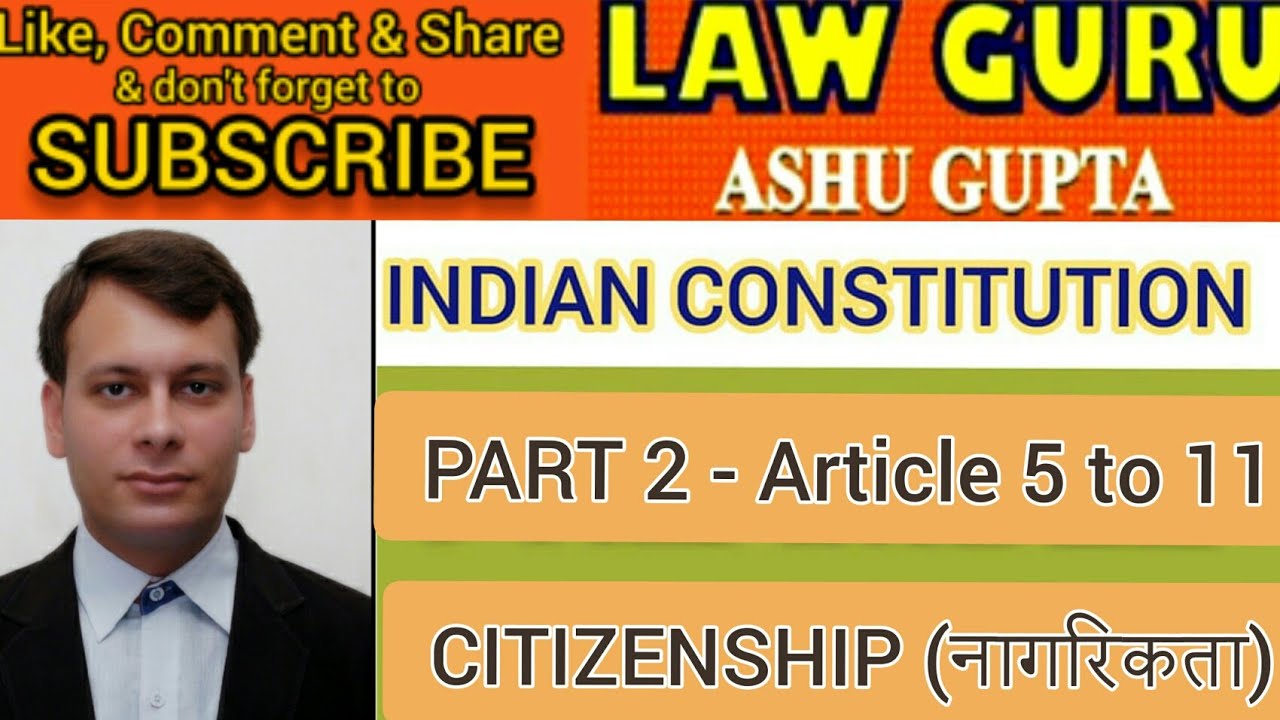 Part 2 । Article 5-11 । Citizenship । नागरिकता । Indian Constitution ...