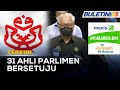 TERKINI | Ahli Parlimen UMNO, BN Tetap Bersama Kerajaan