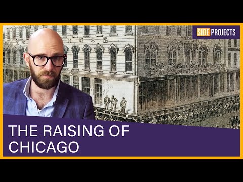 The Chicago Uprising: Manually Raising the Windy City in the 19th Century