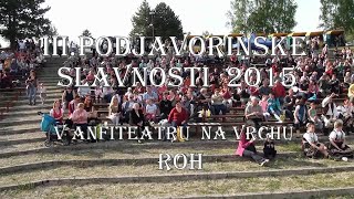 1. 2015  PODJAVORINSKÉ  FOLKLÓRNE SLÁVNOSTI  NA VRCHU  R O H . J.MIKLÁNEK