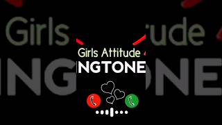 Girls Attitude ringtone || Attitude ringtone 2023 || Trending Ringtone || New Ringtone#shorts #bgm