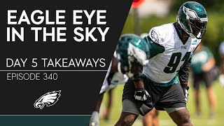 Defensive Line Depth on Full Display at Eagles Training Camp | Eagle Eye in the Sky